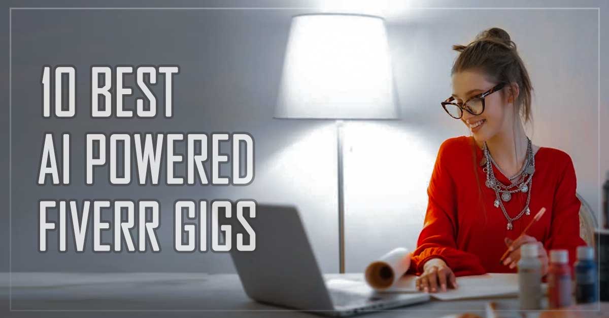 10-best-ai-powered-fiverr-gigs